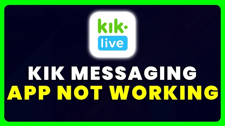 Kik Messaging App Not Working: How to Fix Kik Messaging App Not Working