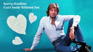 Download Lagu Barry Manilow - Can't Smile Without You (Audio) MP3 Download Lagu Barry Manilow - Can't Smile Without You (Audio) MP3