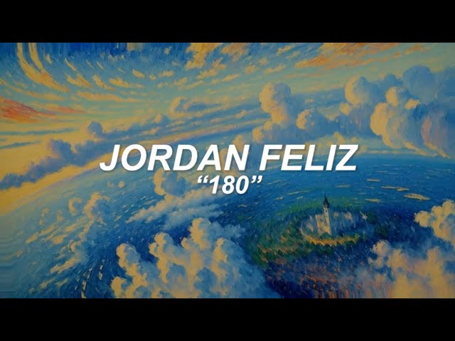 Jordan Feliz - “180 (Vídeo Da Letra Em Português) class=