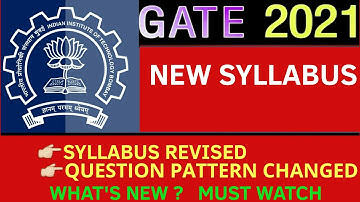 GATE 2021 NEW NOTIFICATION | NEW SYLLABUS ANALYSIS | QUESTION PATTERN CHANGED | WHAT