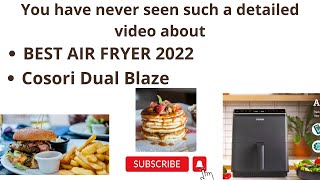 BEST AIR FRYER 2022/ COSORI Dual Blaze/ AIR FRYER NEXT LEVEL