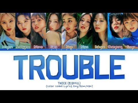 TWICE Trouble Lyrics (Color Coded Lyrics)