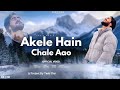 Akele Hain Chale Aao Yasir Dar Adil Dks 2025 New Song Mohammed Rafi 2025 Viral Songs