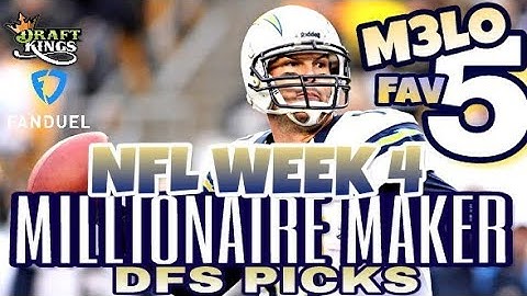 NFL WEEK 4 DraftKings DFS Picks + Fanduel Picks- Millionaire Maker Lineup