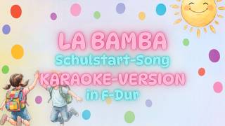 Back to School Song "La Bamba" 2026 (Karaoke Version in F Major) screenshot 4