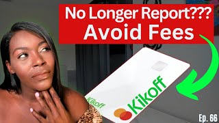 Kikoff No Longer Reporting??? | Do This No To Avoid Fees | Rickita