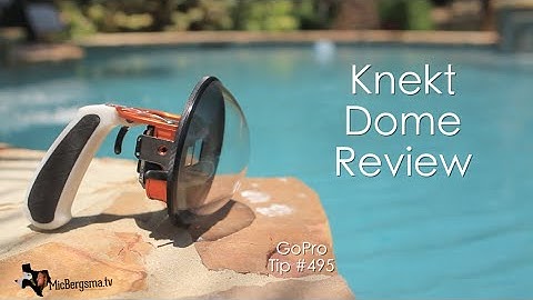 Knekt Dome Review for GoPro - GoPro Tip 495