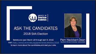 2018 SAA Election - Ask the Candidates: Pam Hackbart-Dean