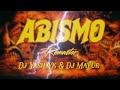 ABISMO | REMASTER | DJ YASH YK &amp;  DJ MAYUR