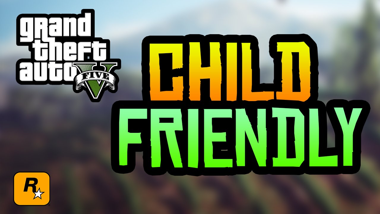 How do I make GTA family friendly?