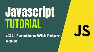JavaScript Tutorial in Hindi | Functions with Return Value #22