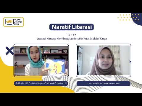 Naratif Literasi Seri #2 Literasi: Konsep Membangun Berpikir Kritis Melalui Karya