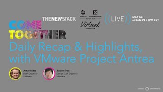 “Project Antrea & KubeCon EU Recap: A Look into the Project’s Maintainers with VMware”