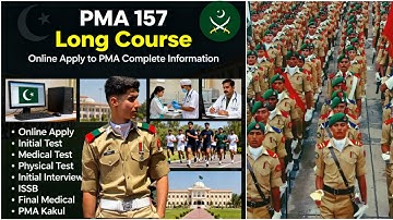 PMA 157 Long Course Complete information | 157 Pma  Online Apply, Fee Challan, Medical & Physical