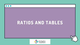 Ratios and Tables Middle School Math