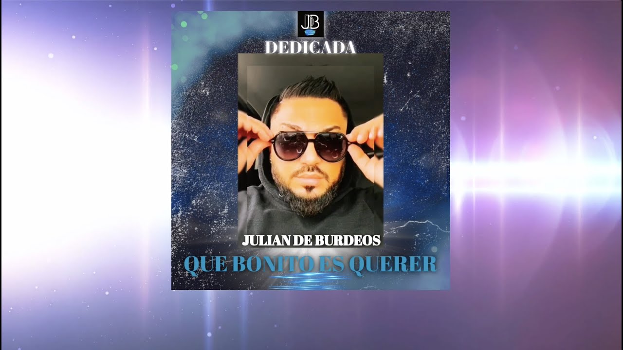 Julian de Burdeos - Que bonito es querer (Videolyric) #dedicado #flamenco #tiktok