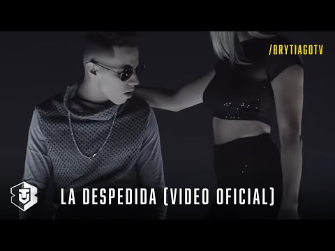 Brytiago - La Despedida