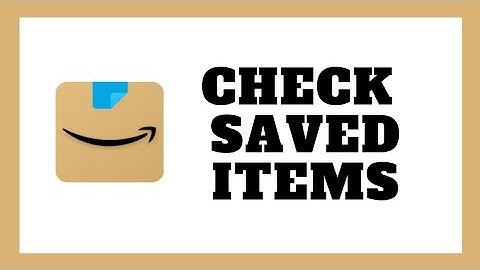 How To Check Save For Later In Amazon