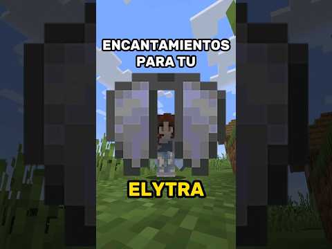 Ref:uoAobyfHZuc Encantamientos para ELYTRAS | Minecraft #shorts