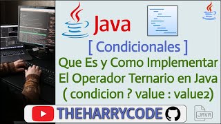 Curso de Java | Condiciones | Que Es y Como Implementar El Operador Ternario en Java