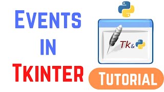 Tkinter Tutorial For Beginners 12 - Python Tkinter Events | Tkinter event handling