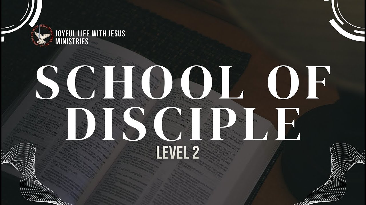 School of Disciples Level 2 | Jan 11, 2026
