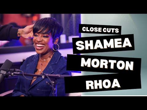 Shamea Morton Gets Real About RHOA, Beauty & Her Signature Look | Close Cuts Ep. 1