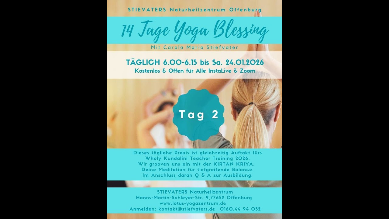 Tag 2 Yoga Blessing Kirtan Kriya 