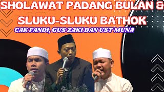 Sholawat Padang Bulan - Sluku-sluku Bathok _ Cak fandy-Gus zaki - Ust Muna