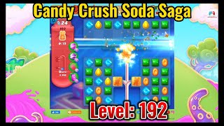 Candy Crush Soda Saga Game - Level 192: How to Beat and Unlock New Challenges! screenshot 3