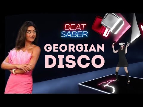 Georgian Disco - Nikos Band - - - Beat Saber - Mixed Reality Gameplay