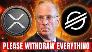 XRP & XLM - YOU MUST WITHDRAW FROM YOUR BANKS NOW | Larry Fink