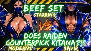 BEEF SET ft. Moderns vs Savir | DOES RAIDEN COUNTERPICK KITANA?!! 🎤👀🔥😱