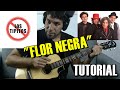 Como tocar &quot;Flor Negra&quot; de Los Tipitos en Guitarra acordes rasgueo y punteo