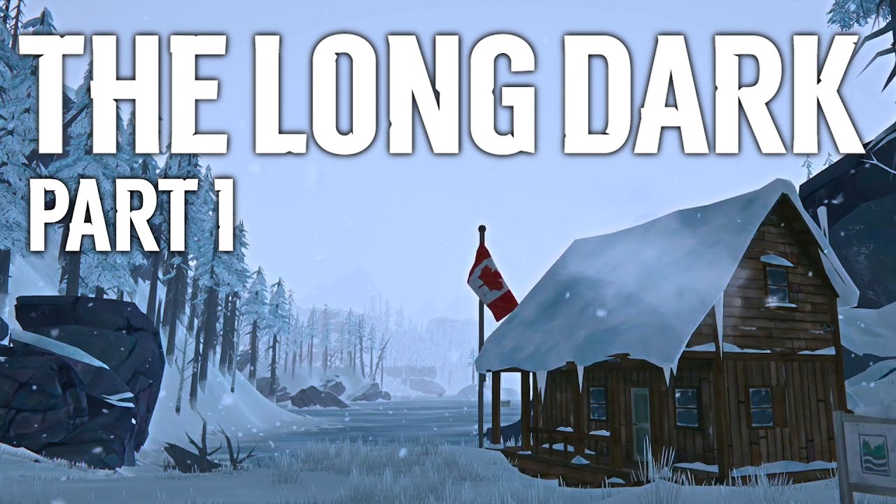 The Long Dark [Ep1 - S1] "A Fresh Start" (PC Gameplay)