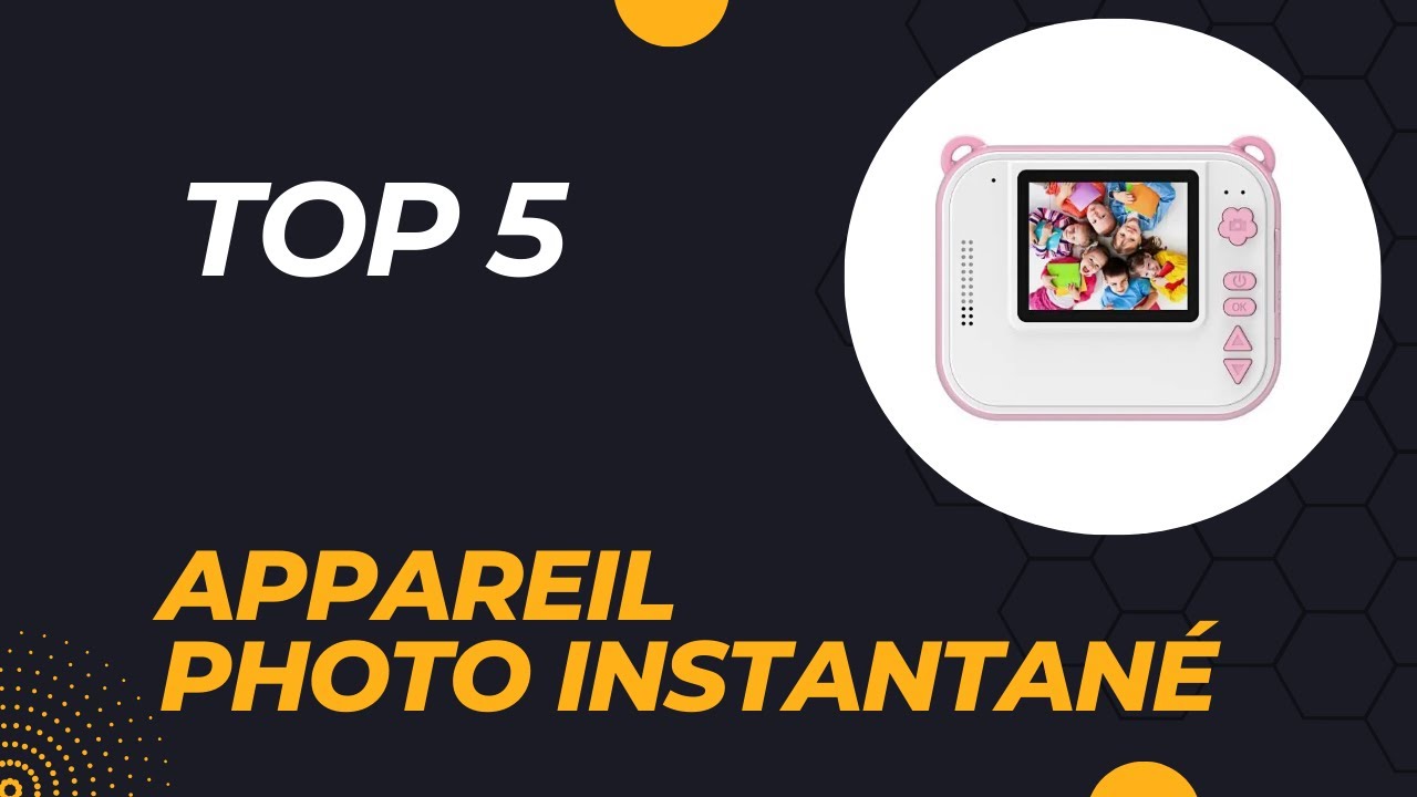 Top 5 Meilleur Appareil Photo Instantané 2026 - Les Meilleurs Photo Instantané Modèles
