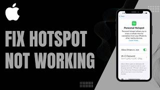 How to Fix iPhone Hotspot Not Working