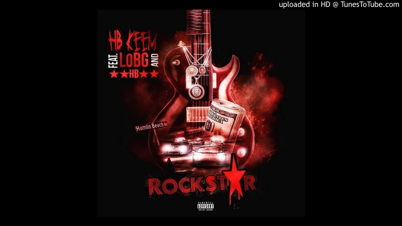 HB Keem-Rockstar ft. LoBG & HB da General