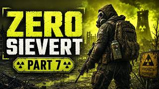 ZERO SIEVERT: The New Arrival Mission | Part 7