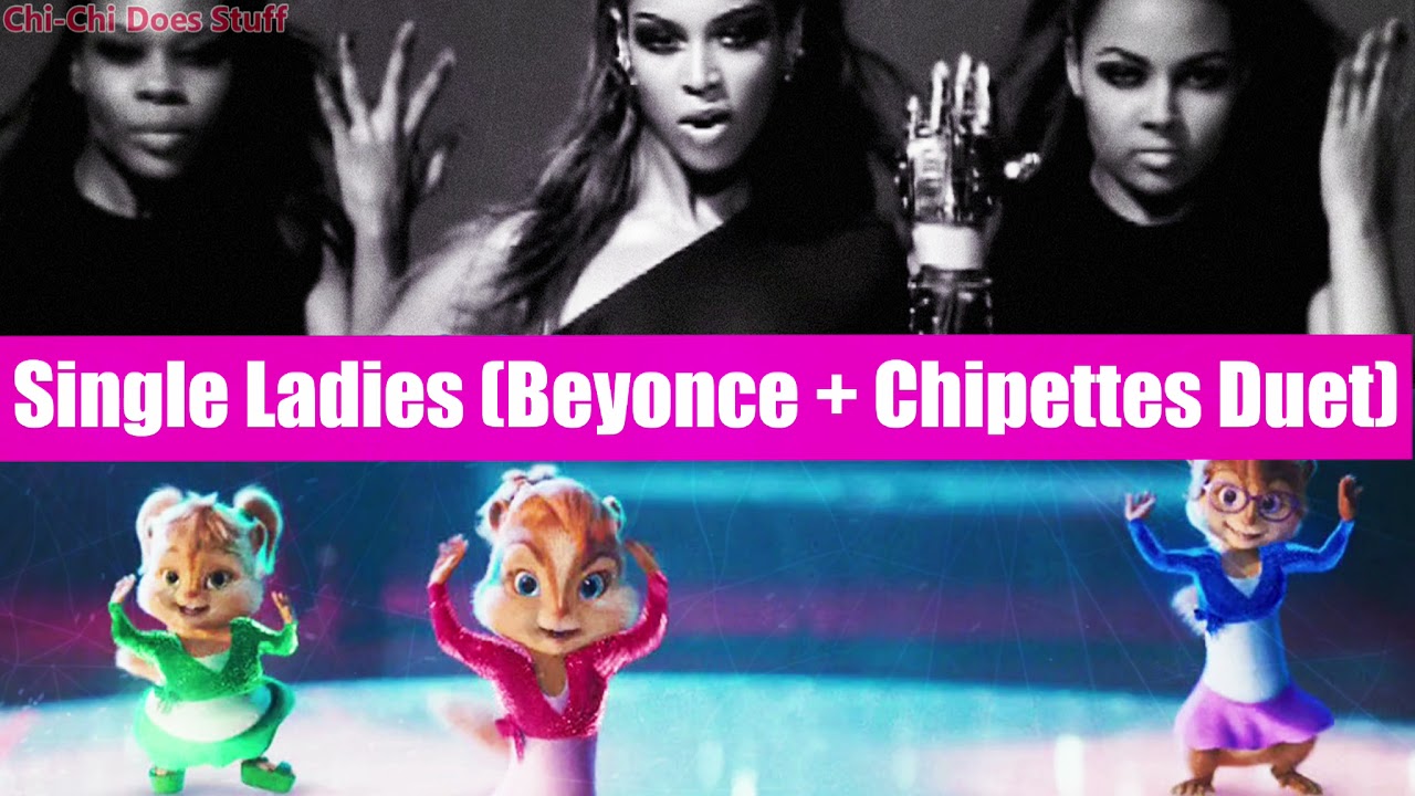 Single Ladies (The Chipettes + Beyonce Duet) - YouTube