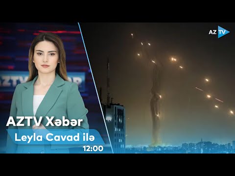 Leyla Cavad ilə AZTV XƏBƏR (12:00) | 15.04.2024