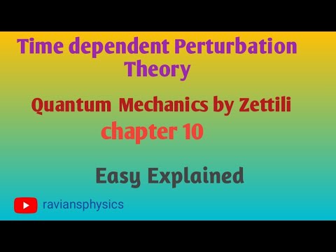 Time dependent Perturbation Theory|Chapter 10 Quantum mechanics by ...