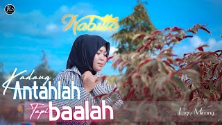 KATAB (Kadang Antah lAh Tapi Baalah) Cover by Nabilla