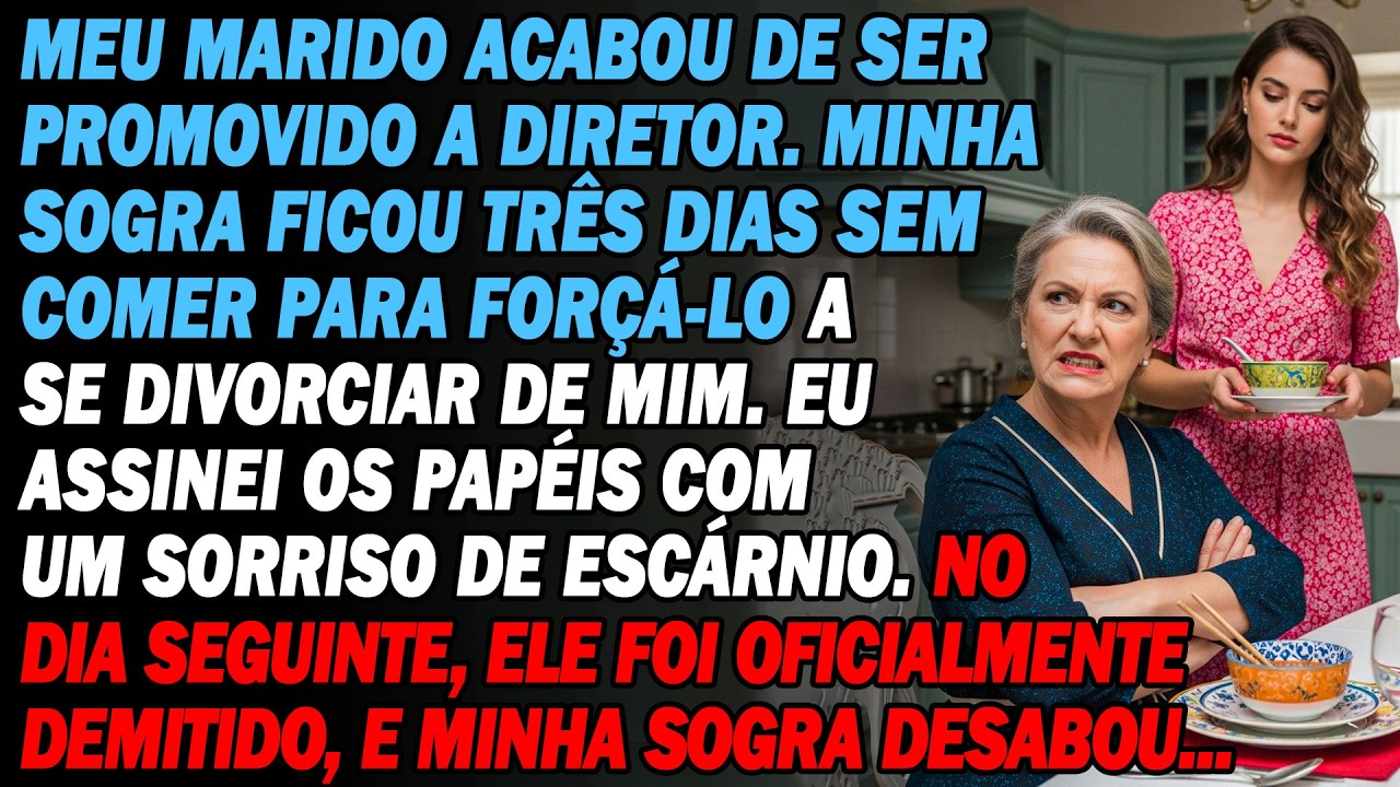 Meu Marido Virou Diretor✨. Sogra Jejuou 3 Dias Para Me Forçar A Divorciar🍴❌. Eu Ri...😏