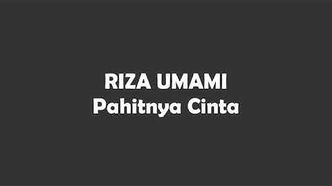Pahitnya cinta riza umami