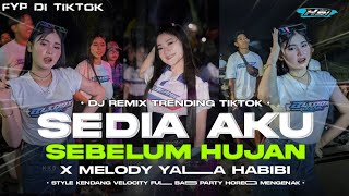 Dj Sedia Aku Sebelum Hujan Viral Tiktokstyle Kendang Velocity  Sedia Aku Sebelum Hujan Idgitaf 