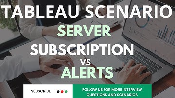 Tableau Server | Subscription vs Alert