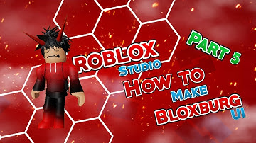 ROBLOX Studio | Welcome to Bloxburg UI - Main Menu | Part 5 | TUTORIAL |