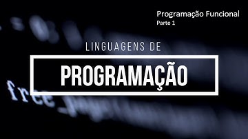 Aula 7 - Programação Funcional - Parte 1