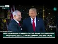 Trump Orders Bibi To STOP ATTACKS On Lebanon? Israel Pauses Lebanon Strikes After Heated Phone Talk